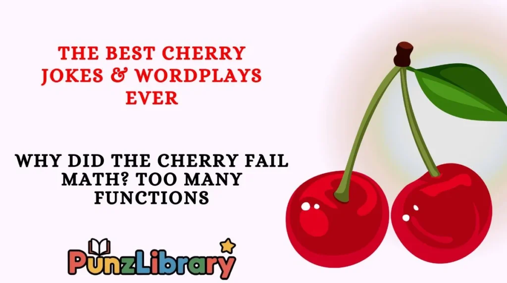 The Best Cherry Jokes & Wordplays Ever