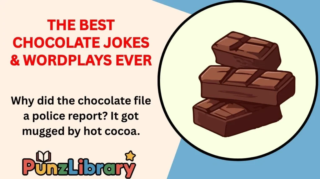 The Best Chocolate Jokes & Wordplays Ever