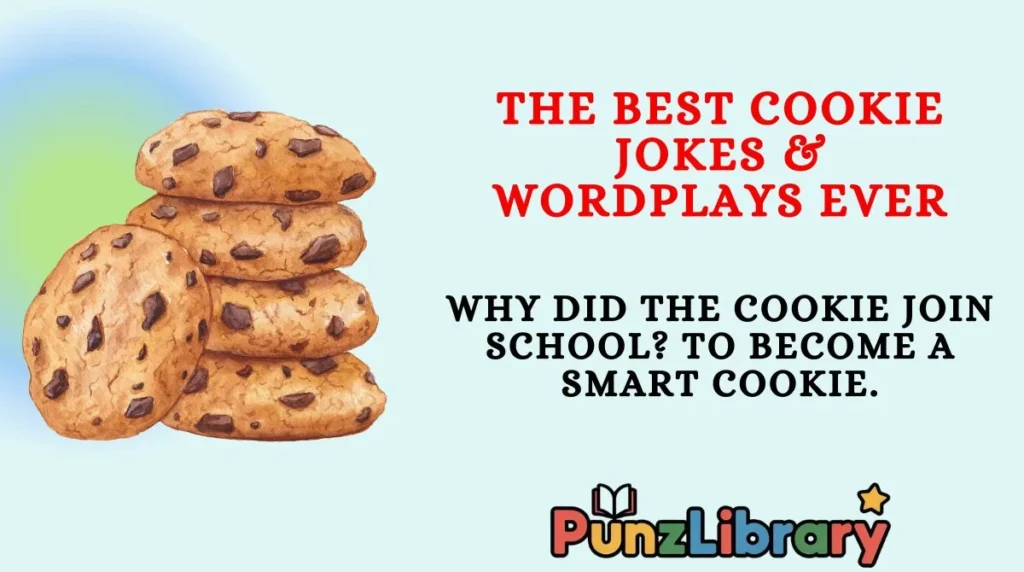 The Best Cookie Jokes & Wordplays Ever