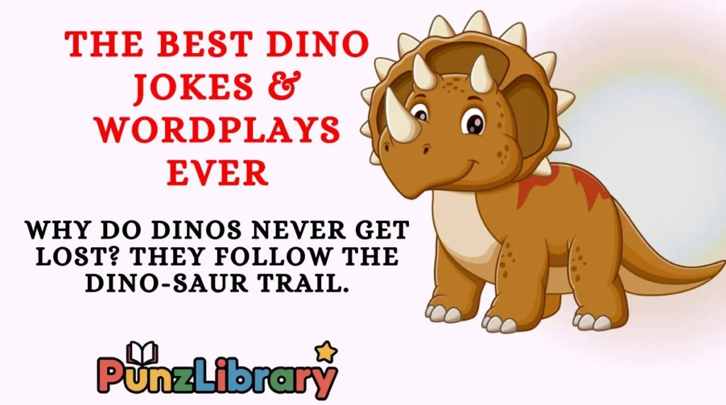 The Best Dino Jokes & Wordplays Ever