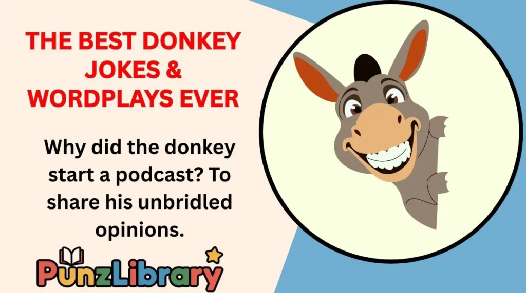 The Best Donkey Jokes & Wordplays Ever