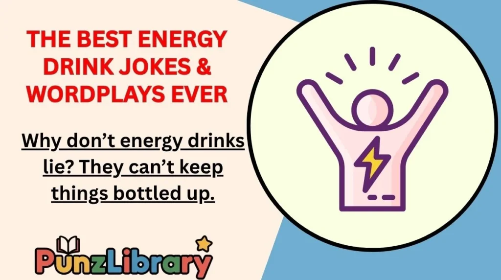 The Best Energy Drink Jokes & Wordplays Ever