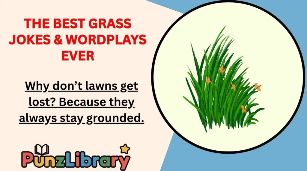 The Best Grass Jokes & Wordplays Ever