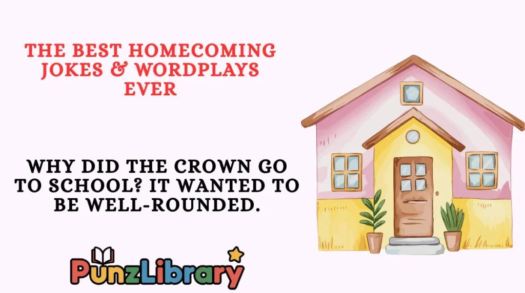The Best Homecoming Jokes & Wordplays Ever