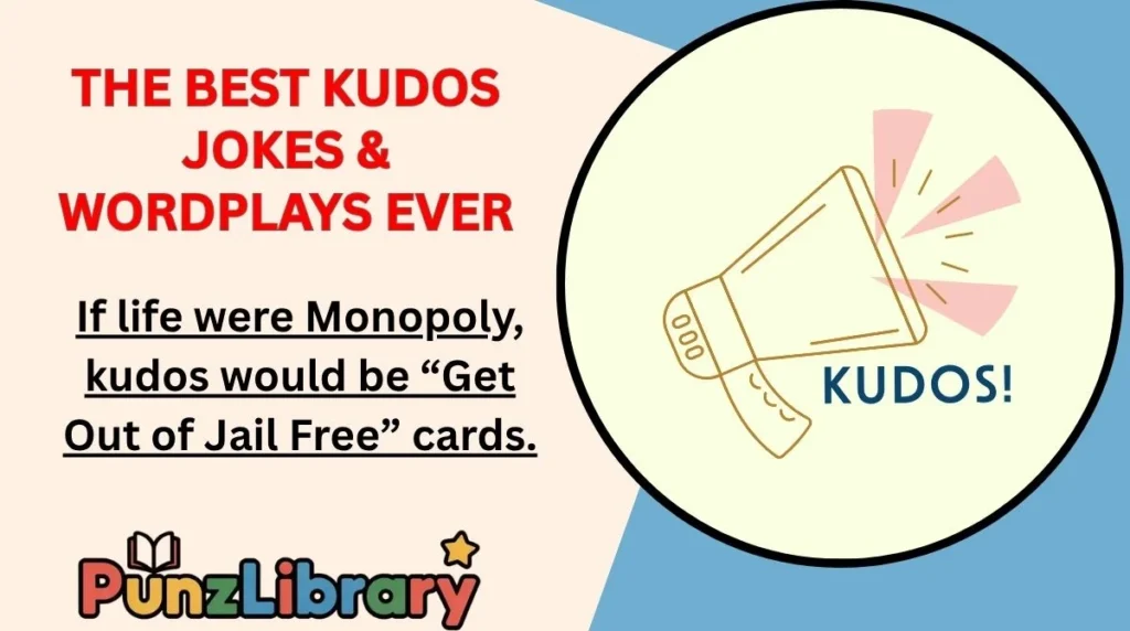 The Best Kudos Jokes & Wordplays Ever