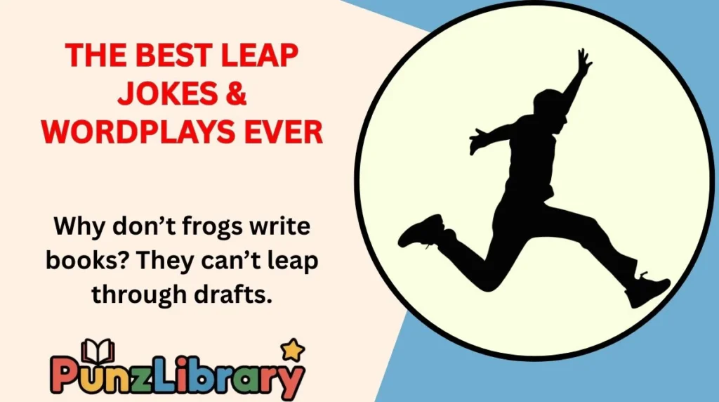 The Best Leap Jokes & Wordplays Ever