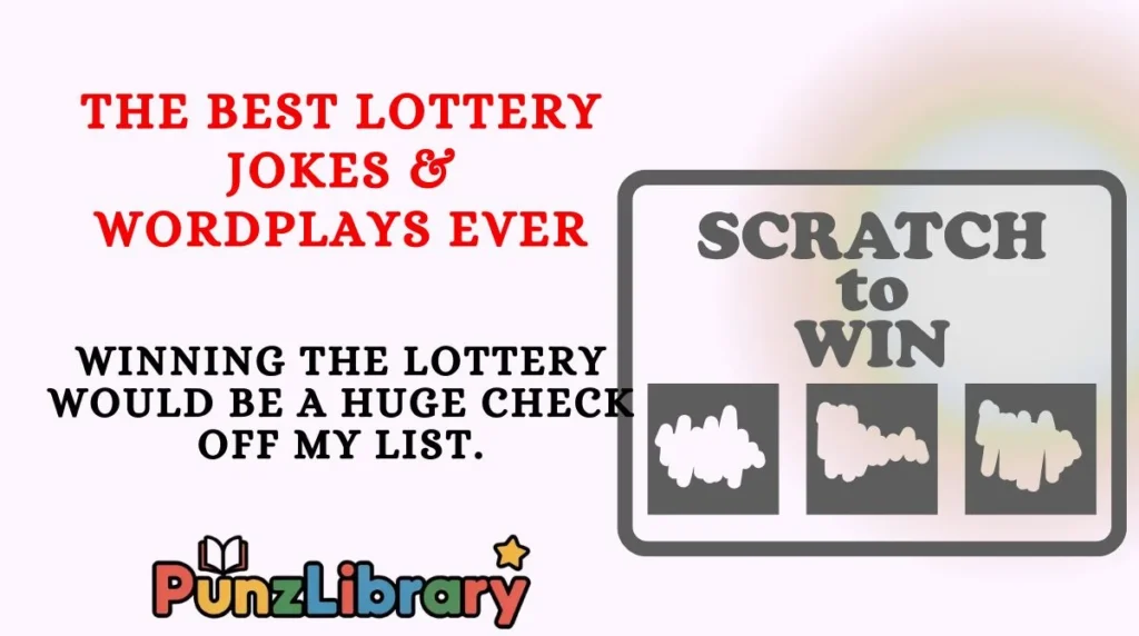 The Best Lottery Jokes & Wordplays Ever