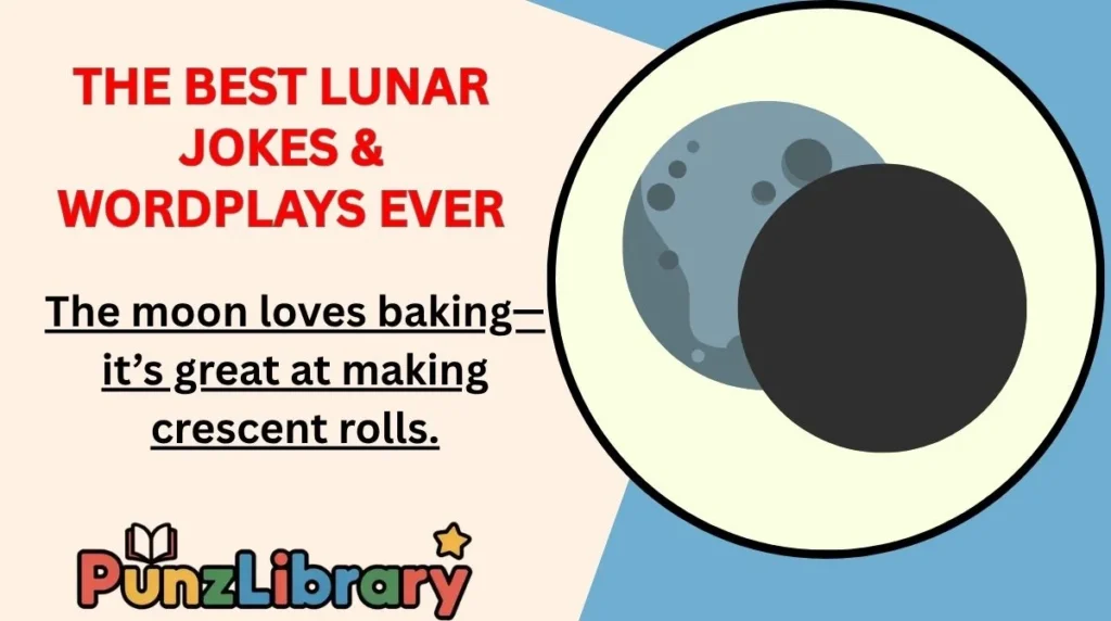 The Best Lunar Jokes & Wordplays Ever