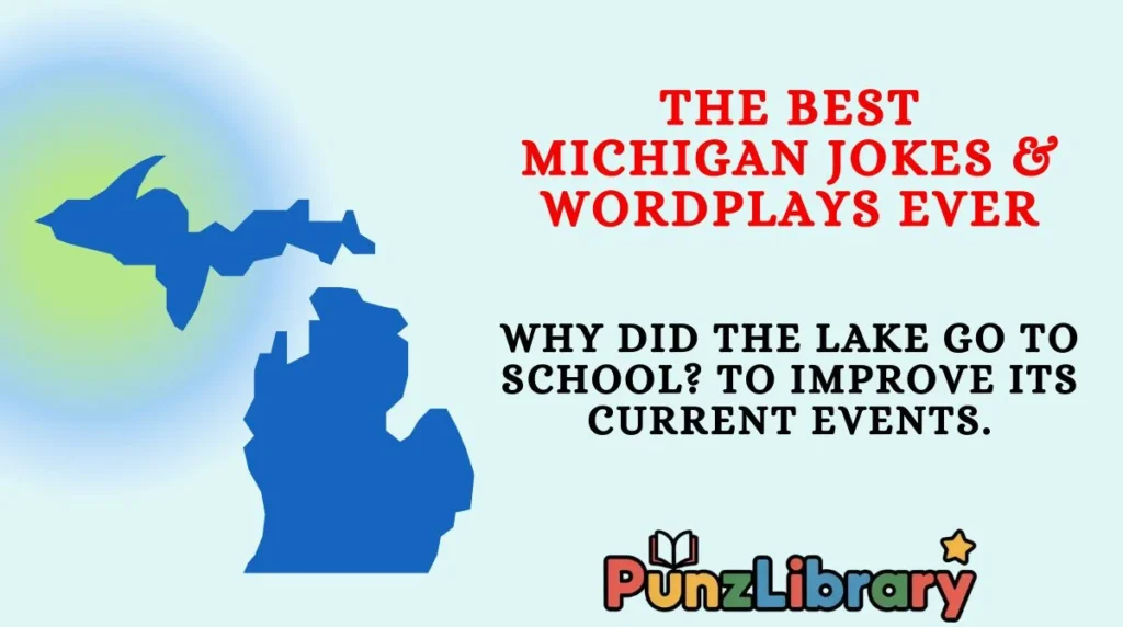 The Best Michigan Jokes & Wordplays Ever