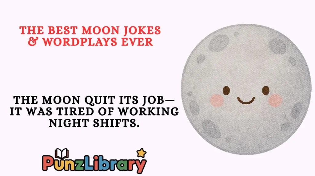 The Best Moon Jokes & Wordplays Ever