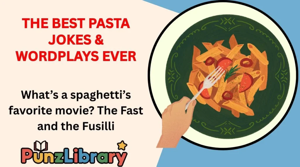 The Best Pasta Jokes & Wordplays Ever