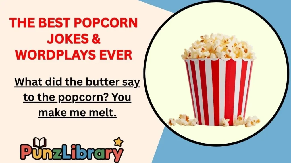 The Best Popcorn Jokes & Wordplays Ever