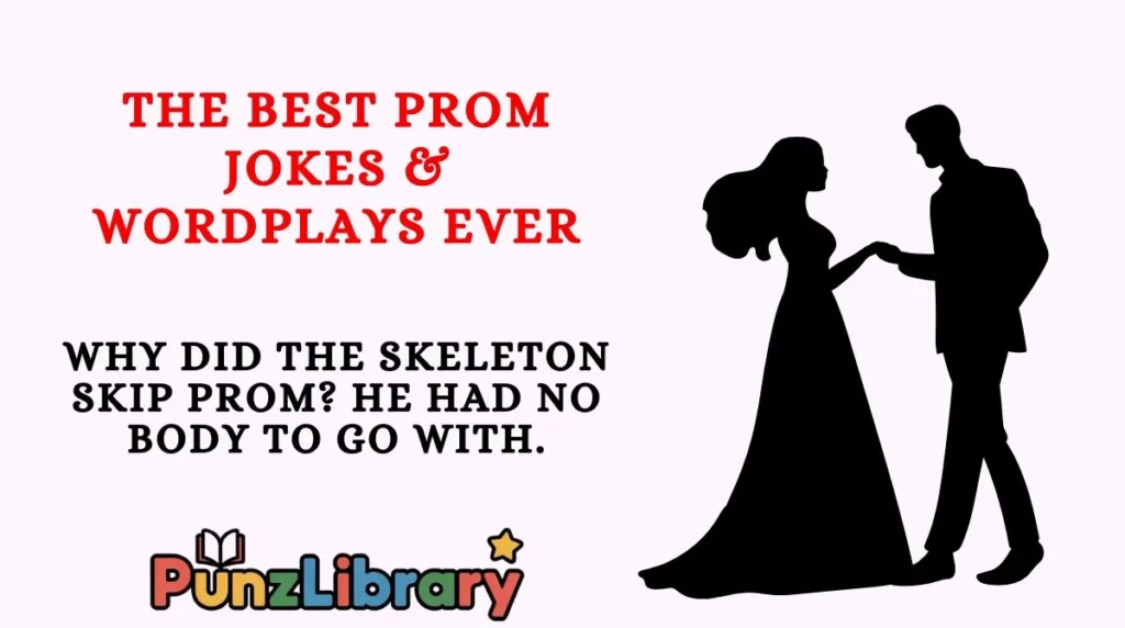 The Best Prom Jokes & Wordplays Ever