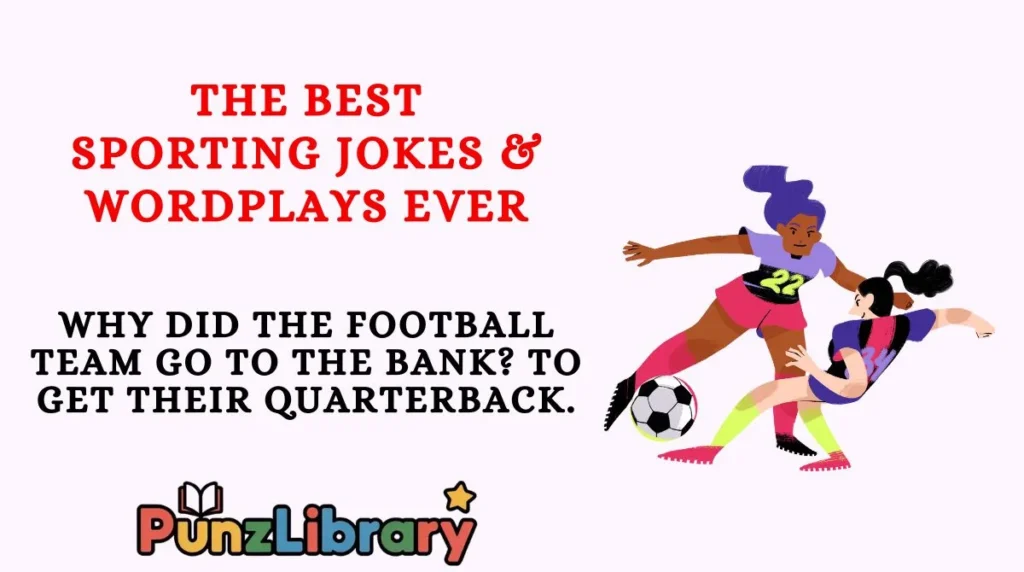 The Best Sporting Jokes & Wordplays Ever