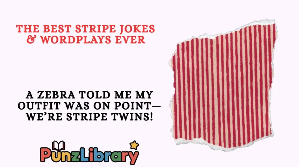 The Best Stripe Jokes & Wordplays Ever