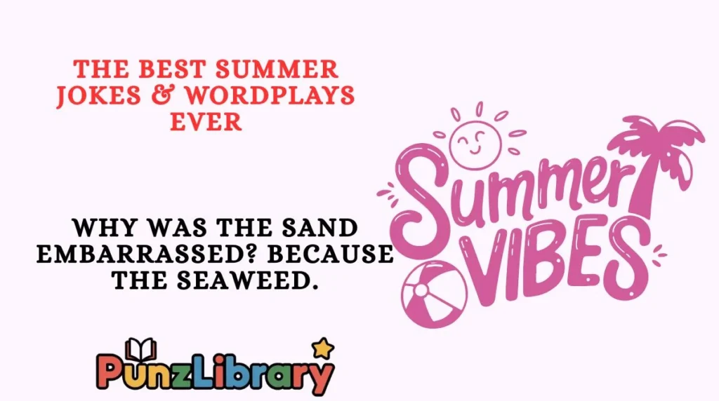The Best Summer Jokes & Wordplays Ever