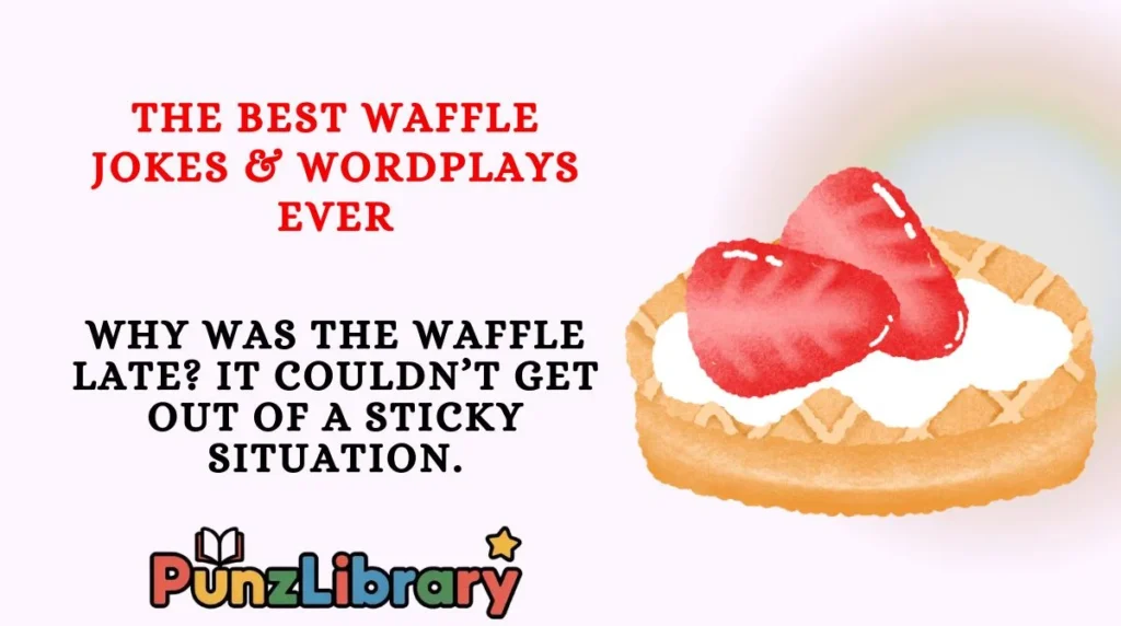 The Best Waffle Jokes & Wordplays Ever