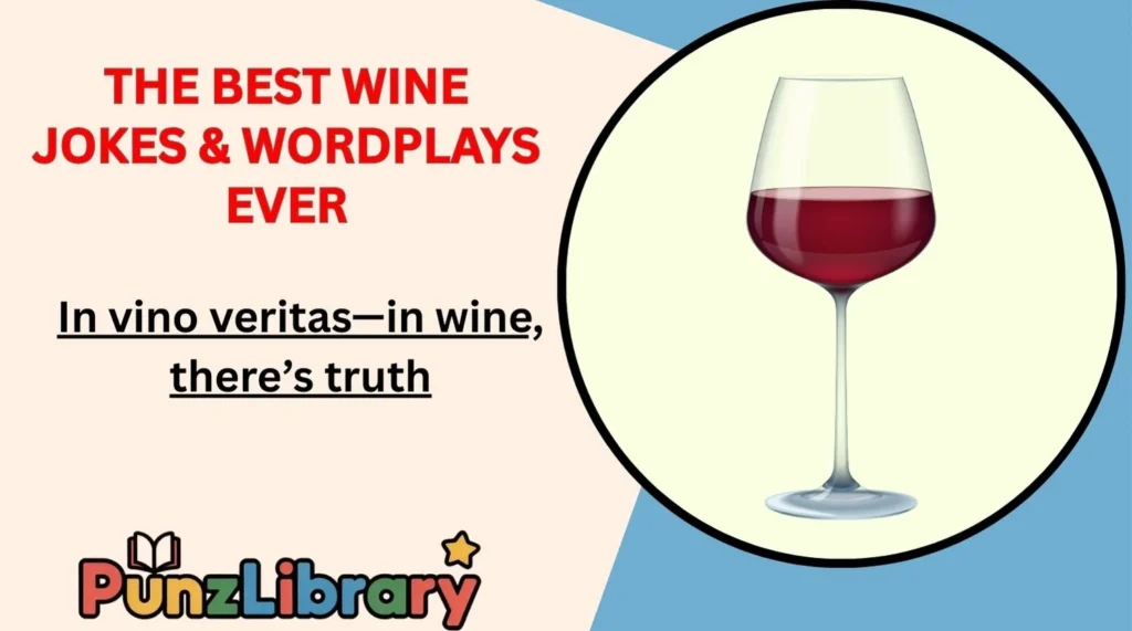The Best Wine Jokes & Wordplays Ever