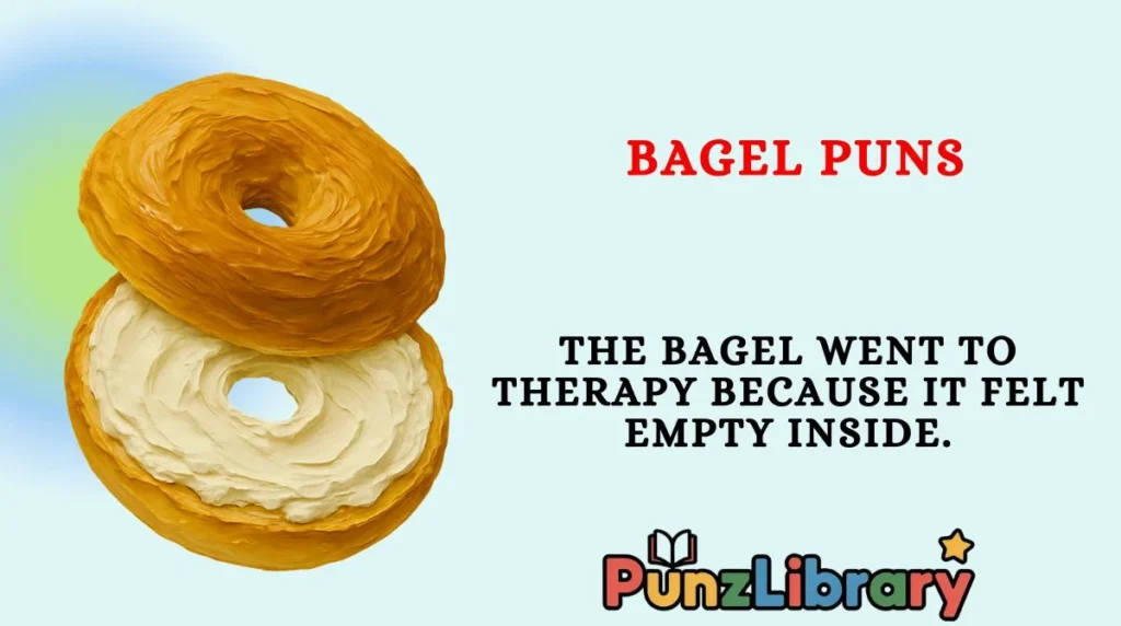 Bagel Puns