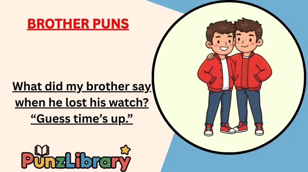 Brother Puns