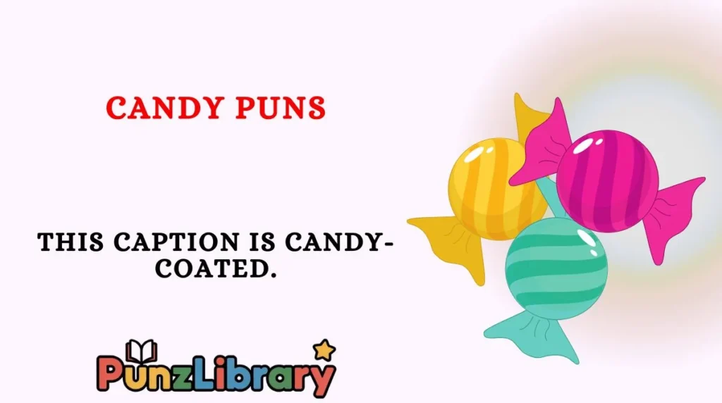Candy Puns