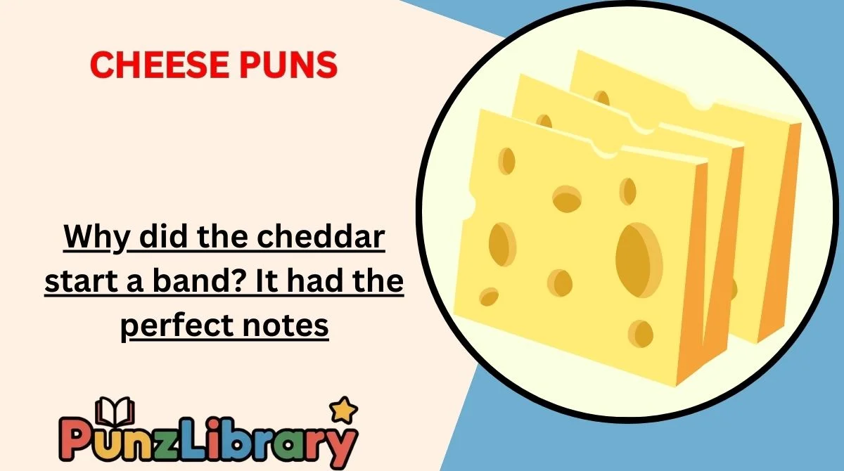 Cheese Puns