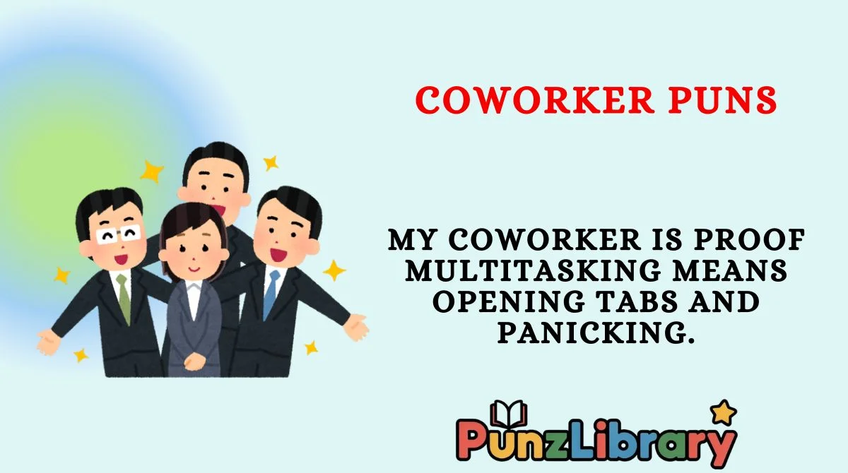 Coworker Puns