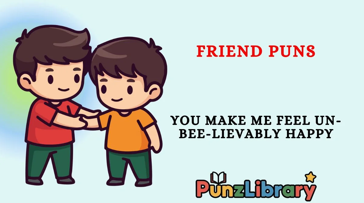 Friend Puns
