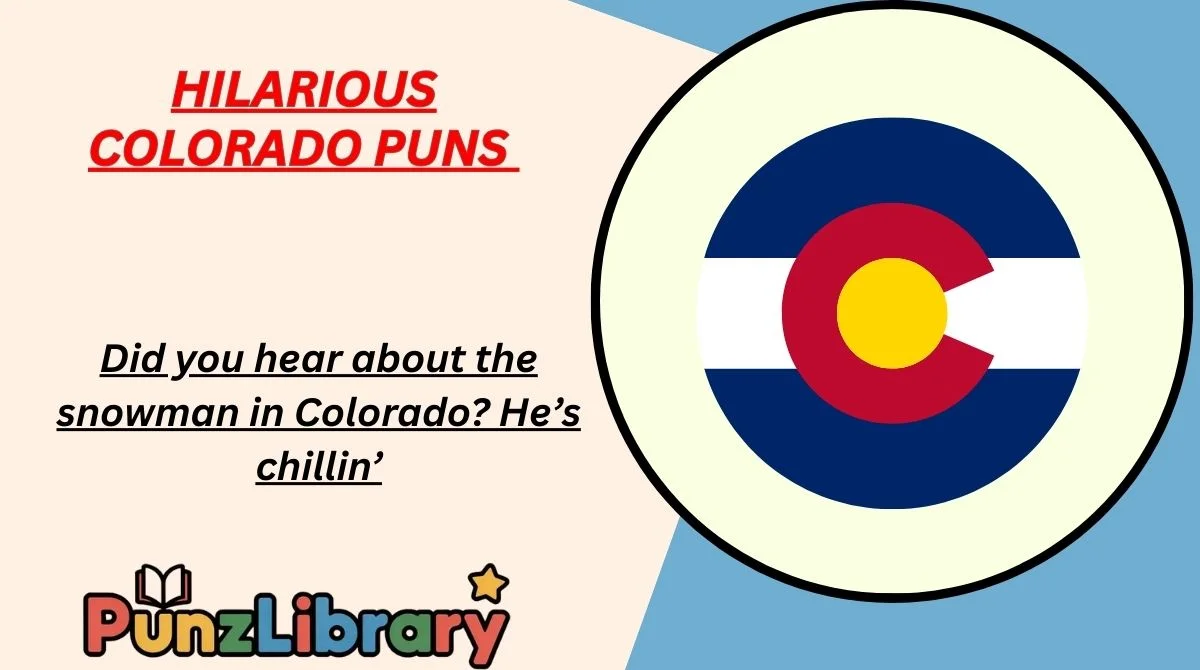 Hilarious Colorado Puns