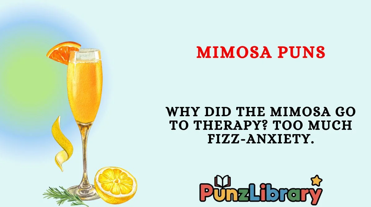 Mimosa Puns