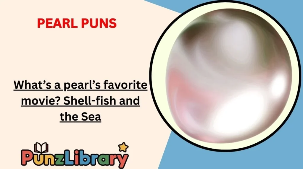 Pearl Puns