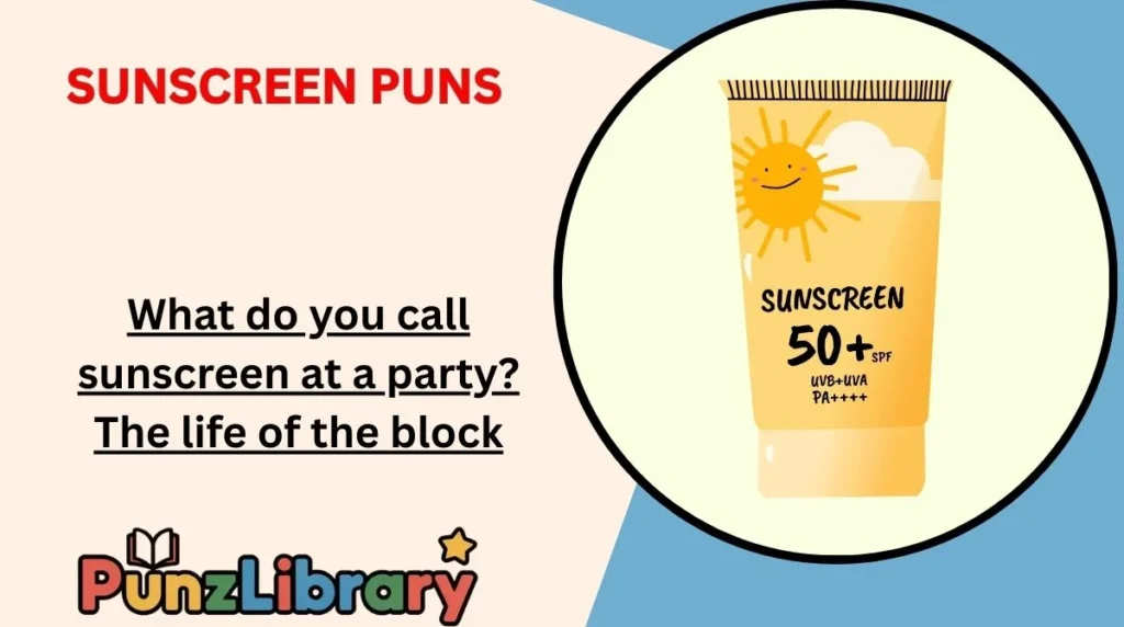 Sunscreen Puns