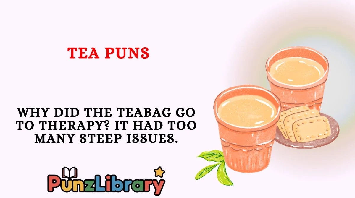 Tea Puns