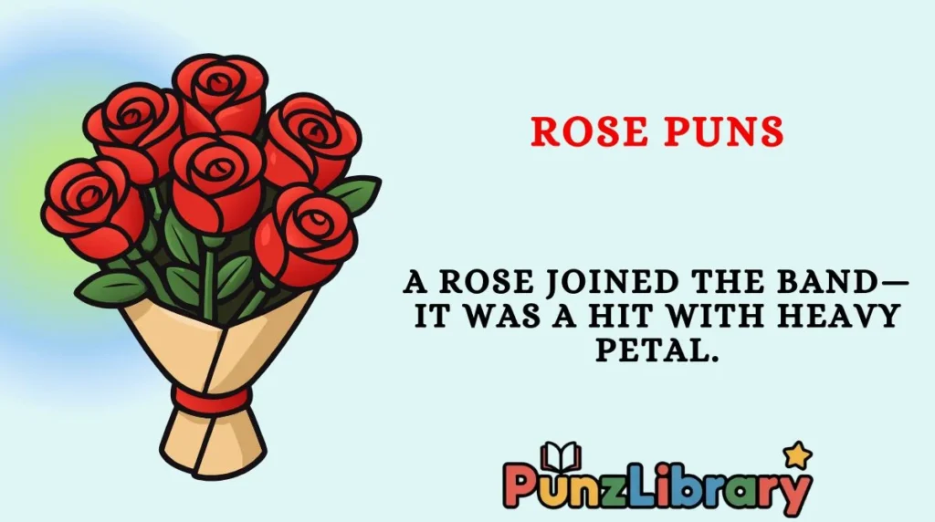 Rose Puns