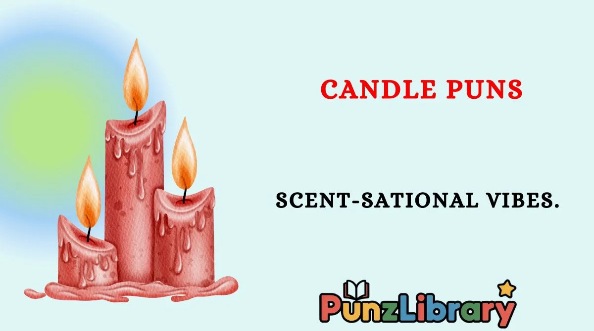 Candle Puns