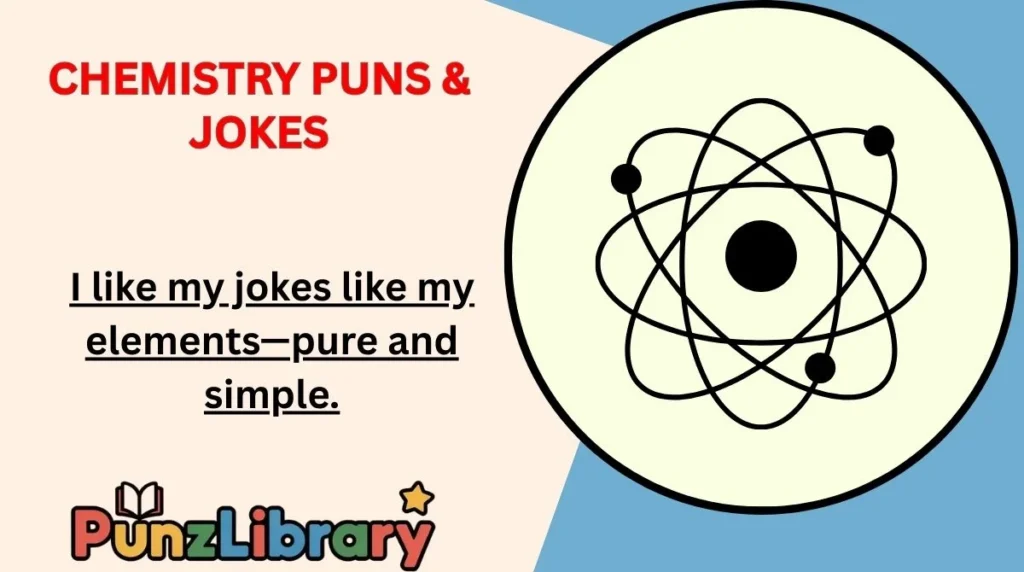 Chemistry Puns & Jokes