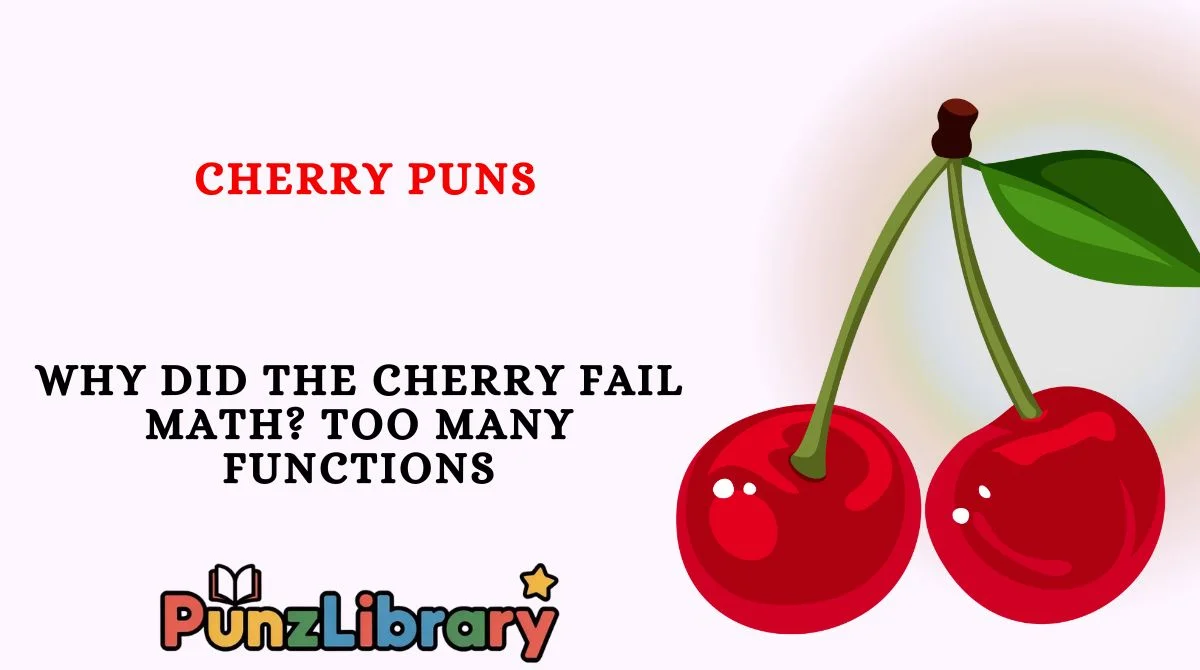 Cherry Puns