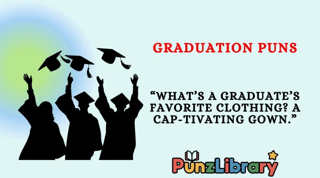 Graduation Puns