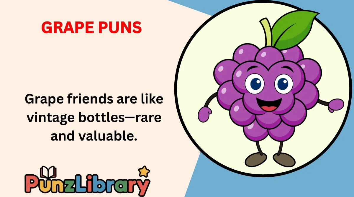 Grape Puns