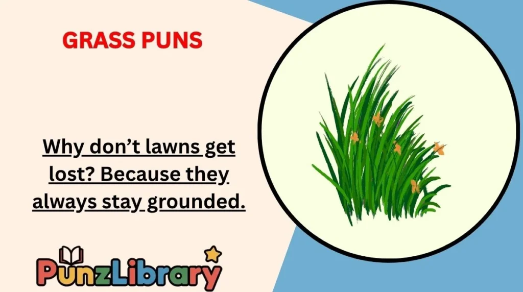 Grass Puns