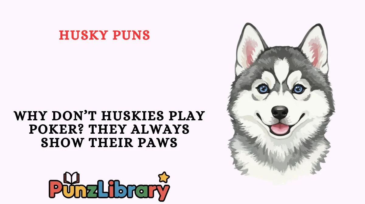 Husky Puns