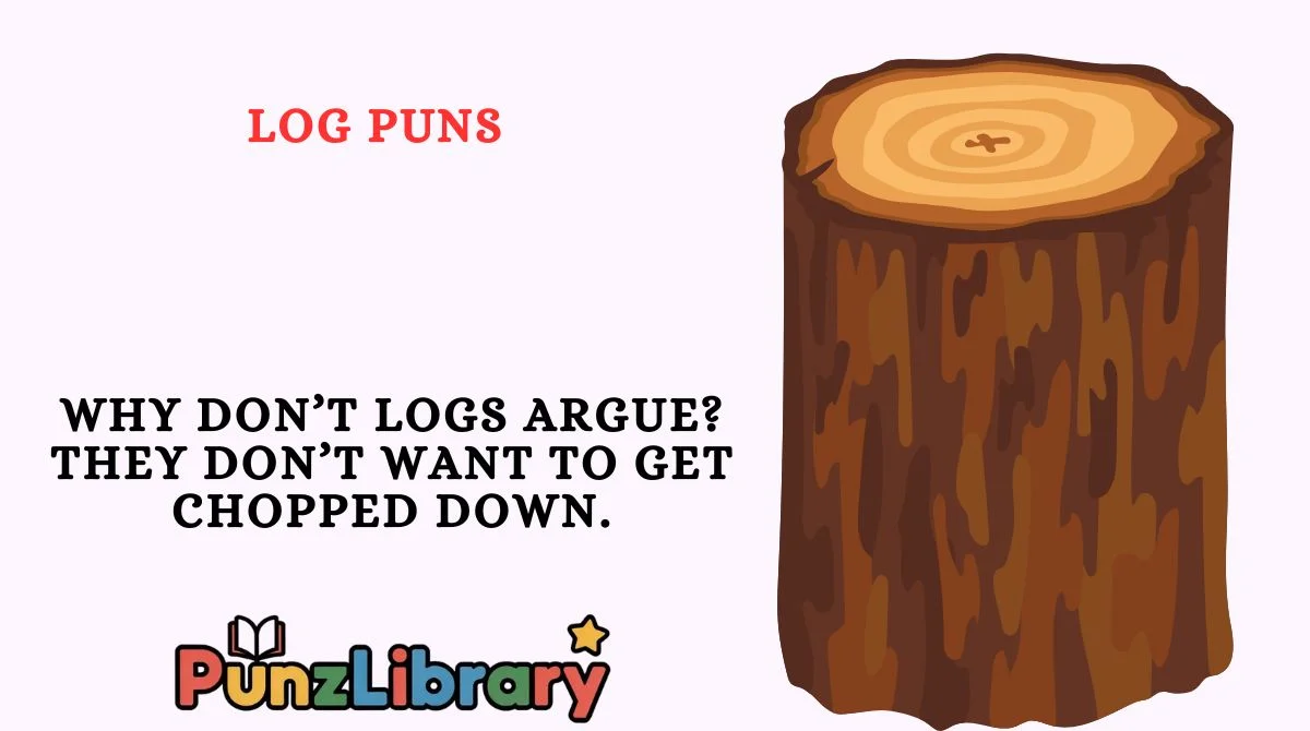 Log Puns