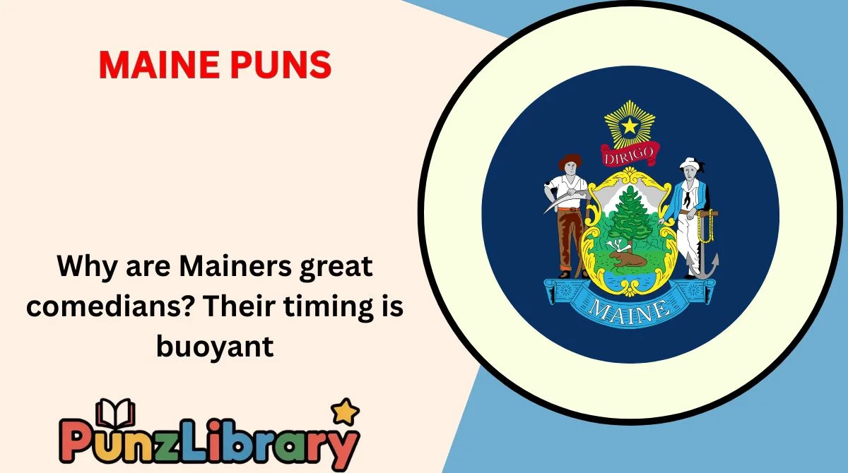 Maine Puns