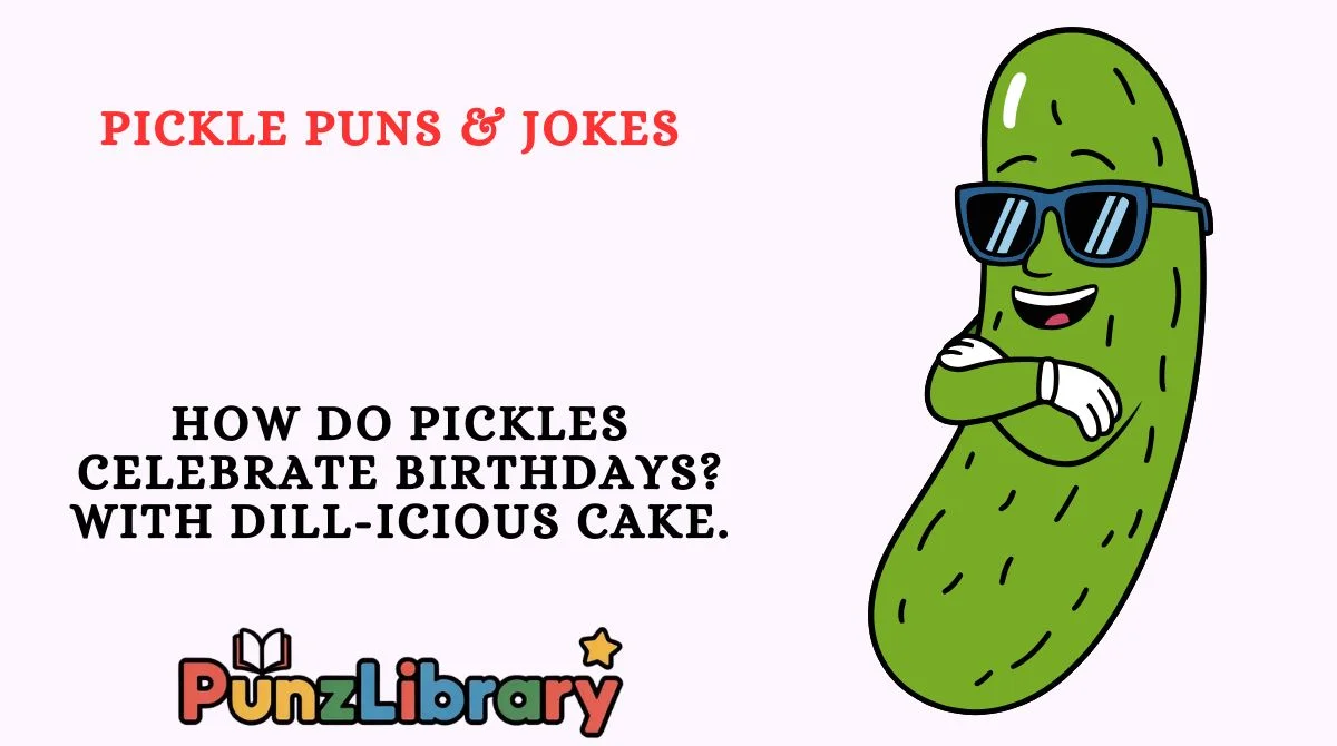 Pickle Puns & Jokes