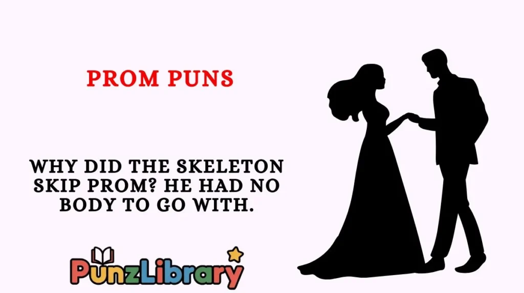 Prom Puns