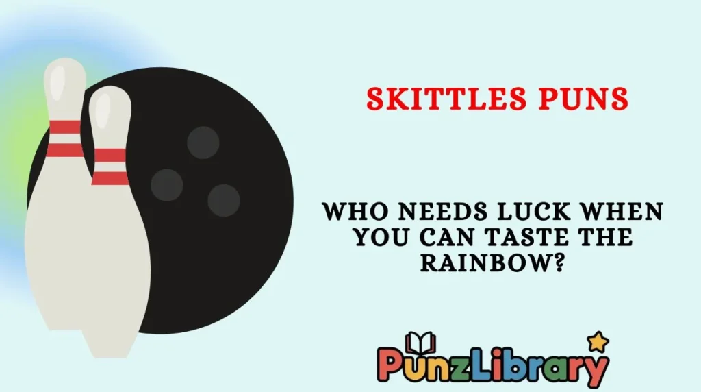 Skittles Puns