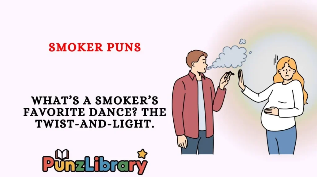 Smoker Puns