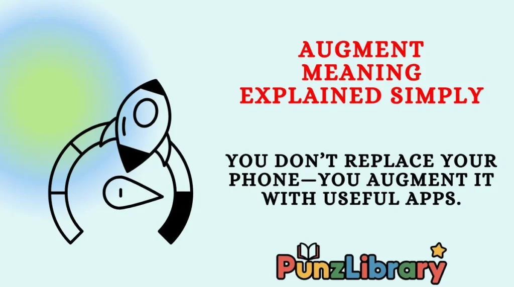 Augment Meaning Explained Simply