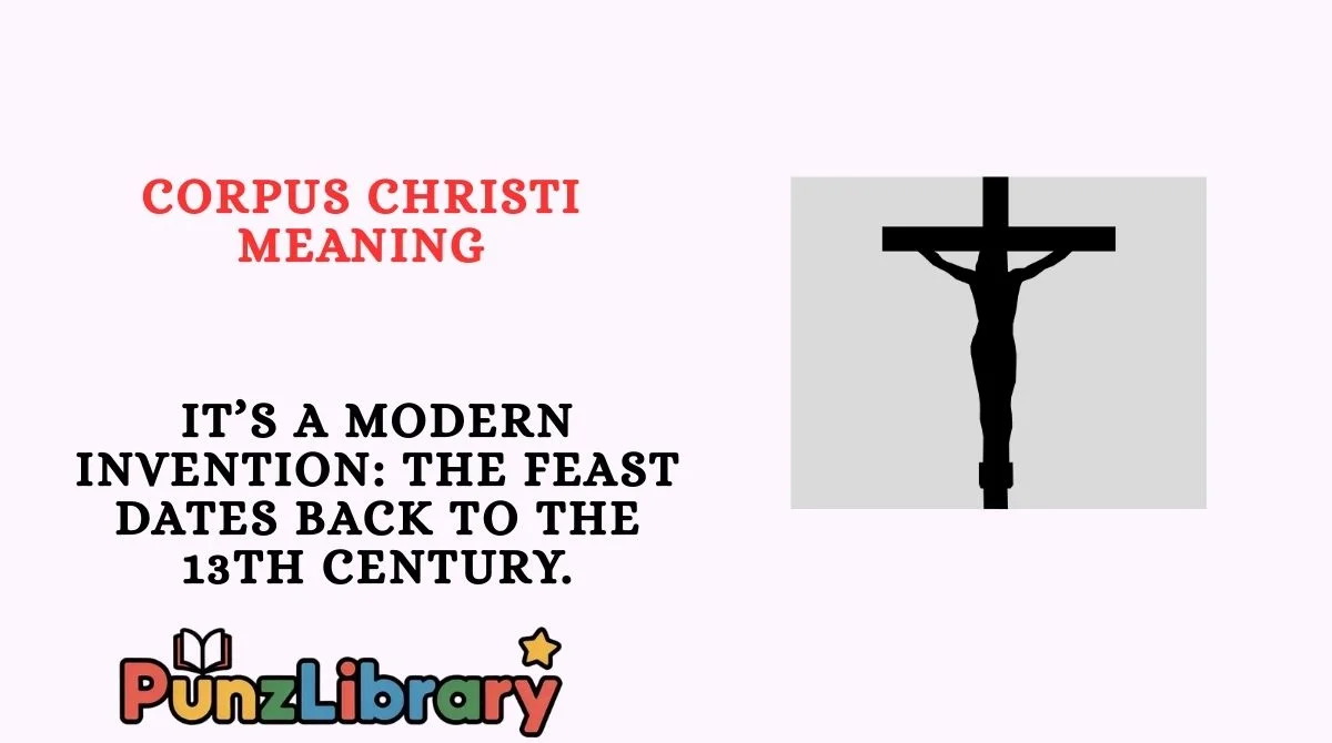 Corpus Christi Meaning
