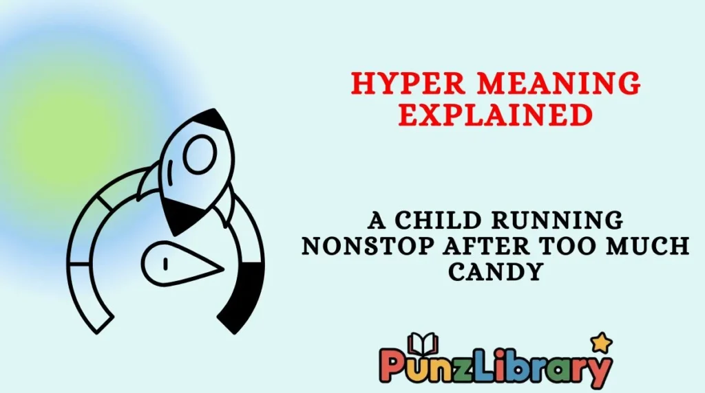 Hyper Meaning Explained